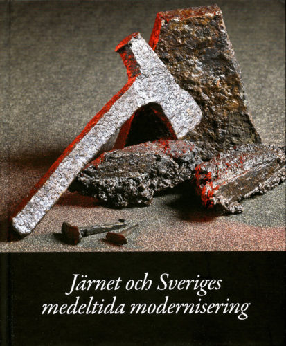 Järnet och Sveriges Medeltida modernisering cover