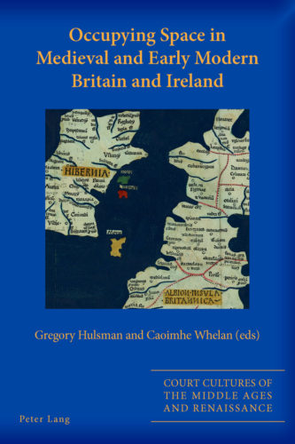 Occupying Space in Medieval and Early Modern Britain and Ireland Cover