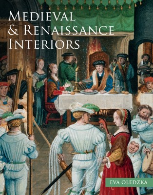 The Medieval and Renaissance Interior