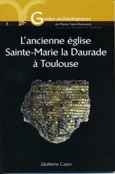 The Ancient church Sainte-Marie la Daurade at Tolouse