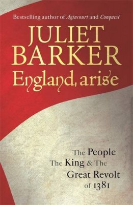 juliet barker england arise cover 2014