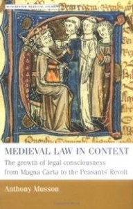 medieval-law-in-context-growth-legal-consciousness-from-anthony-musson-cover-Manchester University Press